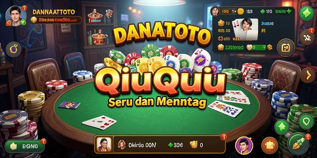 Screenshot utama DANATOTO menampilkan pertandingan QiuQiu yang seru.